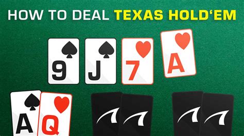 How to Deal Texas Hold’em .